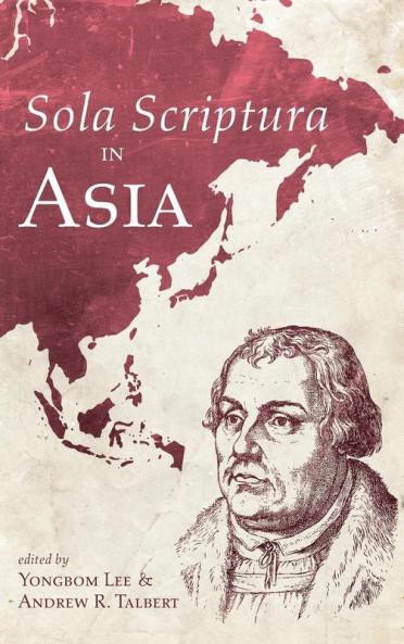 Sola Scriptura in Asia