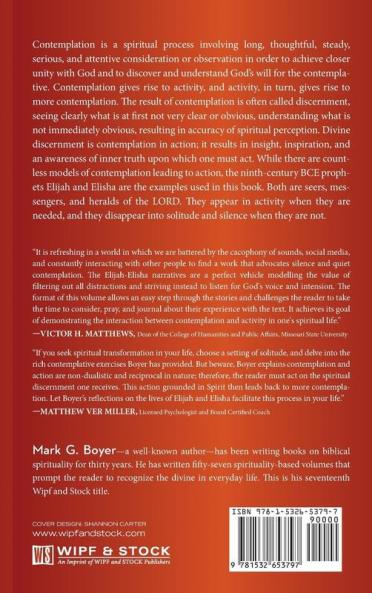 From Contemplation to Action: The Spiritual Process of Divine Discernment Using Elijah and Elisha as Models