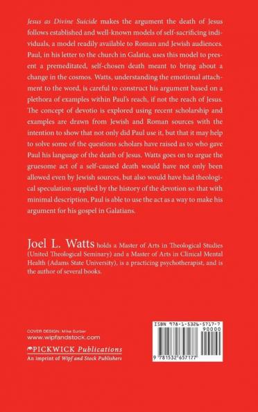 Jesus as Divine Suicide: The Death of the Messiah in Galatians