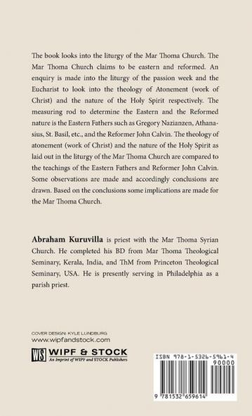 Eastern and Reformed: A Theological Enquiry Into the Doctrine of Atonement and the Holy Spirit of the Mar Thoma Syrian Church