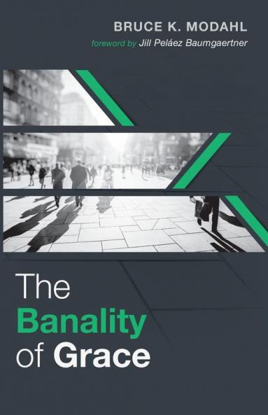 The Banality of Grace