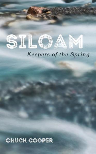 Siloam: Keepers of the Spring
