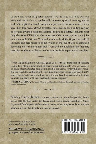 Divine Love: The Emblems of Madame Jeanne Guyon and Otto Van Veen Vol. 1