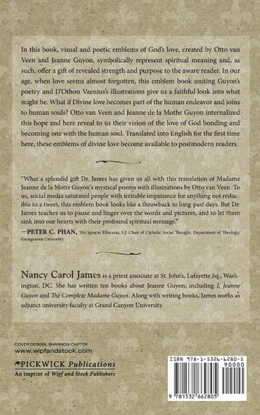 Divine Love: The Emblems of Madame Jeanne Guyon and Otto Van Veen Vol. 1