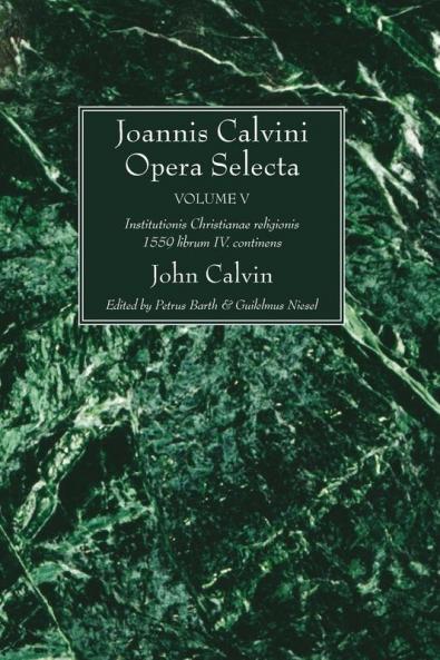 Joannis Calvini Opera Selecta vol. V
