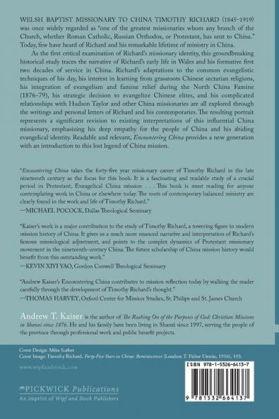Encountering China: The Evolution of Timothy Richard's Missionary Thought (1870-1891) (Evangelical Missiological Society Monograph)