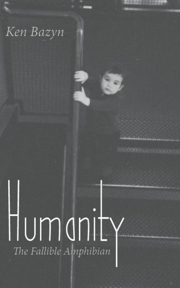 Humanity: The Fallible Amphibian