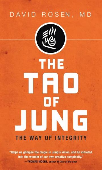 The Tao of Jung: The Way of Integrity