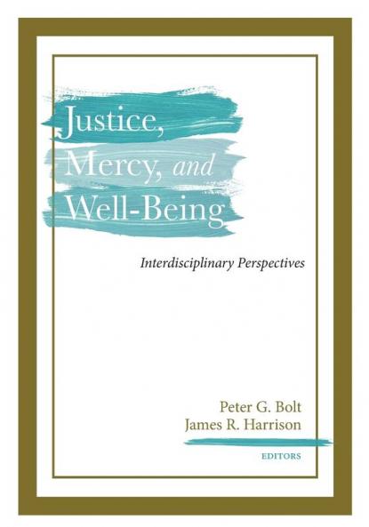 Justice Mercy and Well-Being