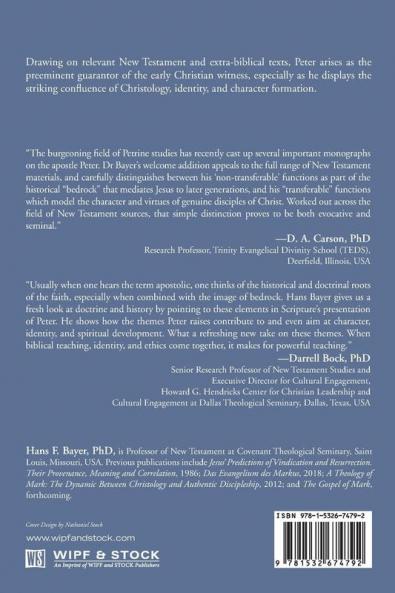 Peter as Apostolic Bedrock: Christology and Discipleship According to His Canonical Testimony