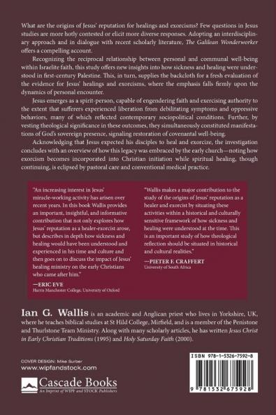 The Galilean Wonderworker: Reassessing Jesus' Reputation for Healing and Exorcism