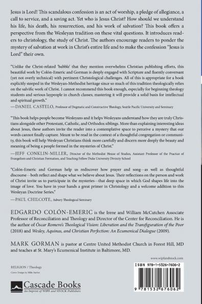 The Saving Mysteries of Jesus Christ: A Christology in the Wesleyan Tradition: 4 (Wesleyan Doctrine)