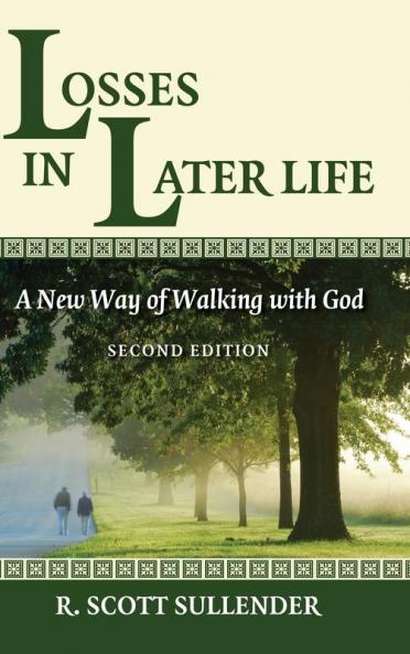 Losses in Later Life: A New Way of Walking with God