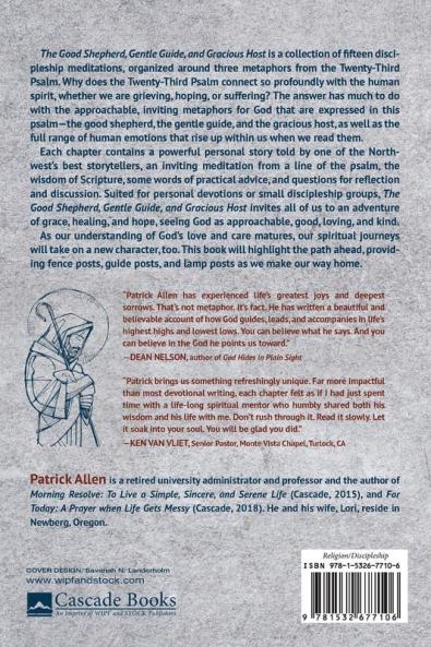 The Good Shepherd Gentle Guide and Gracious Host: Metaphors and Meditations from the Twenty-third Psalm