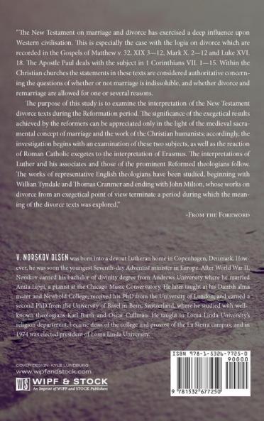 The New Testament Logia on Divorce: A Study of Their Interpretation from Erasmus to Milton