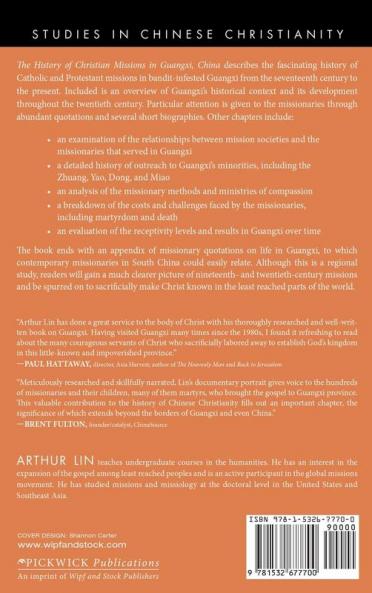 The History of Christian Missions in Guangxi China (Studies in Chinese Christianity)
