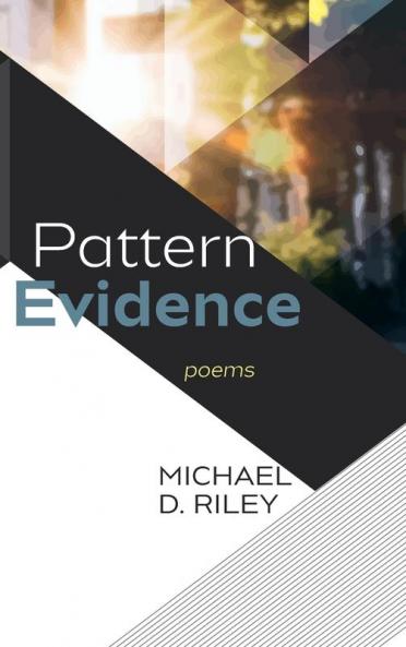 Pattern Evidence: Poems