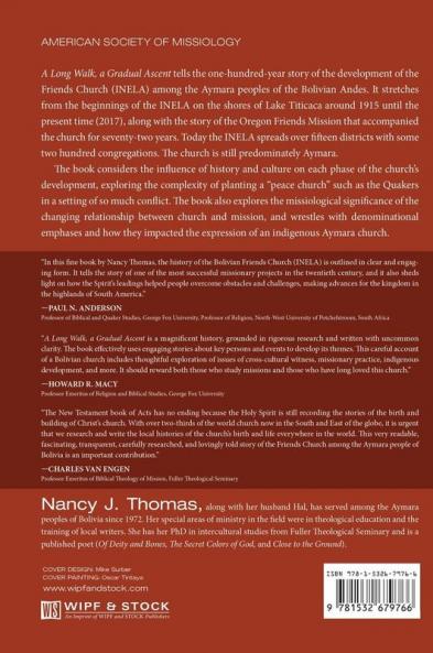 A Long Walk a Gradual Ascent: The Story of the Bolivian Friends Church in Its Context of Conflict (American Society of Missiology)
