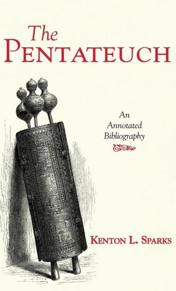The Pentateuch: An Annotated Bibliography