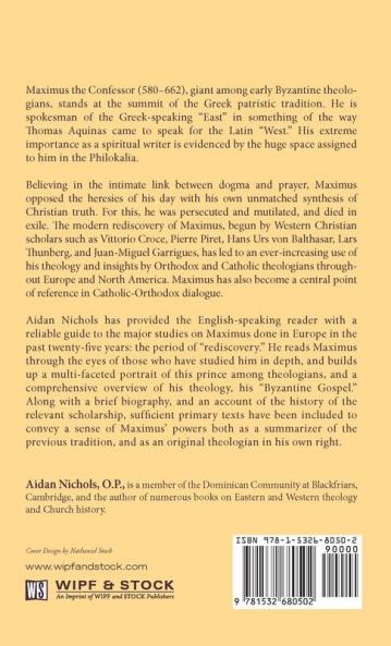 Byzantine Gospel: Maximus the Confessor in Modern Scholarship