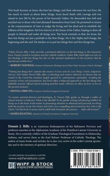 Jesus and the Last Things: Death Judgment Heaven Hell