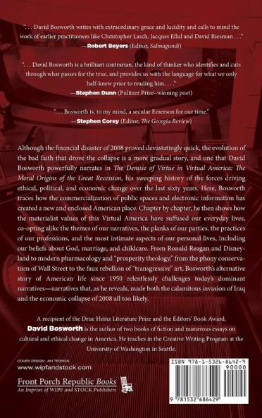The Demise of Virtue in Virtual America: The Moral Origins of the Great Recession