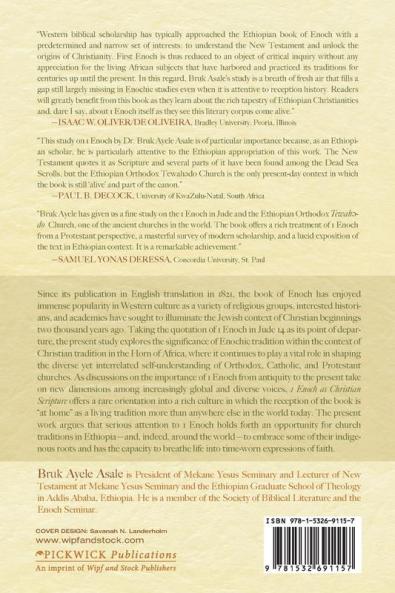 1 Enoch as Christian Scripture: A Study in the Reception and Appropriation of 1 Enoch in Jude and the Ethiopian Orthodox Tewahǝdo Canon