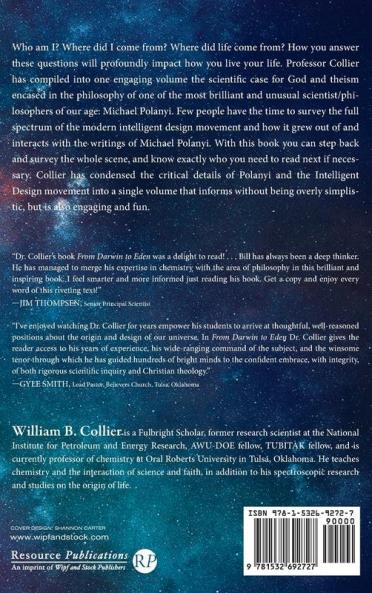 From Darwin to Eden: A Tour of Science and Religion Based on the Philosophy of Michael Polanyi and the Intelligent Design Movement