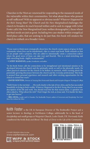 Whatever Happened to the Rich Young Man?: The Church and the New Marginalized