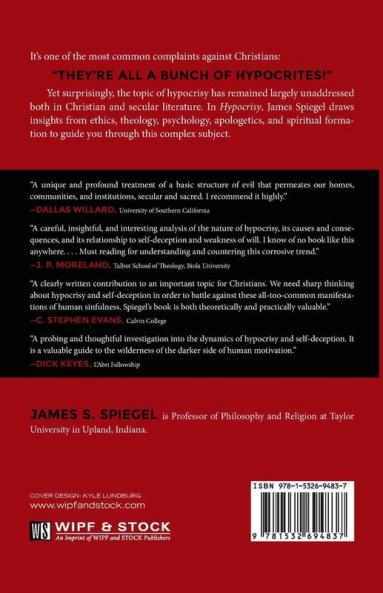 Hypocrisy: Moral Fraud and Other Vices