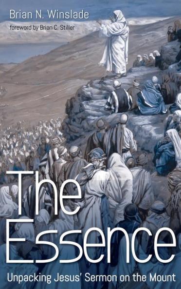 The Essence: Unpacking Jesus' Sermon on the Mount
