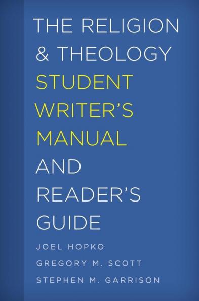 Religion and Theology Student Writer's Manual and Reader's Guide