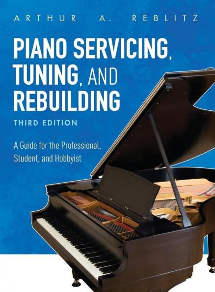 Piano Servicing Tuning and Rebuilding