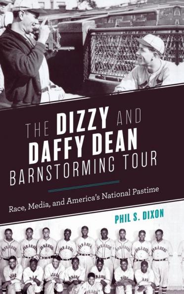 Dizzy and Daffy Dean Barnstorming Tour