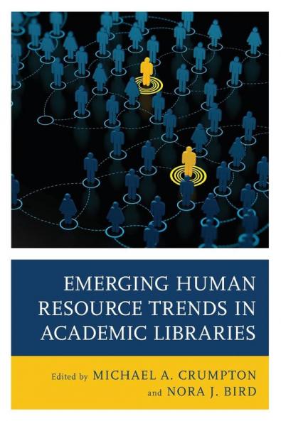 Emerging Human Resource Trends in Academic Libraries
