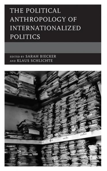 Political Anthropology of Internationalized Politics