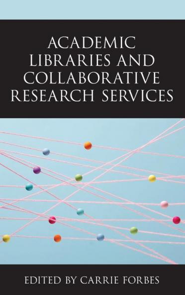 Academic Libraries and Collaborative Research Services