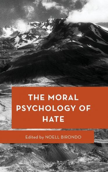 Moral Psychology of Hate