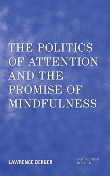 Politics of Attention and the Promise of Mindfulness