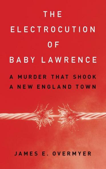 Electrocution of Baby Lawrence