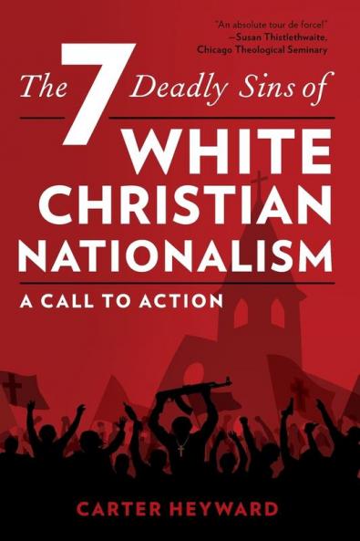 Seven Deadly Sins of White Christian Nationalism