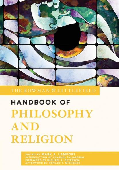 Rowman & Littlefield Handbook of Philosophy and Religion
