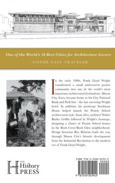 Frank Lloyd Wright and Mason City: Architectural Heart of the Prairie