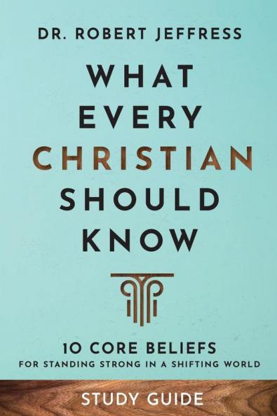 What Every Christian Should Know Study Guide