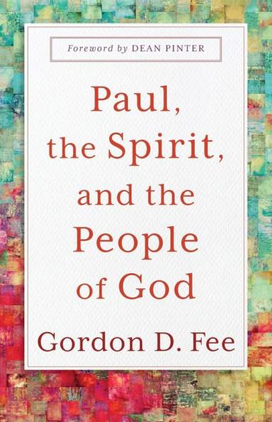 Paul the Spirit and the People of God