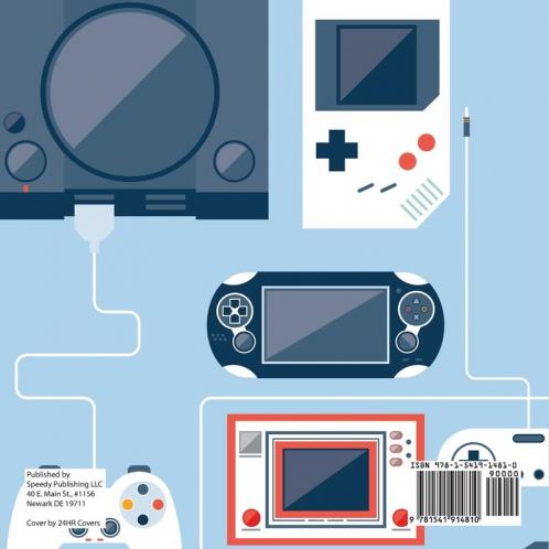 The Evolution of Video Games - Technology Books | Children's Reference & Nonfiction