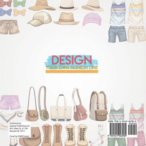 Design Your Own Fashion Line: Coloring Books for Little Girls Children's Fashion Books