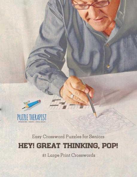Hey! Great Thinking Pop! | Easy Crossword Puzzles for Seniors | 81 Large Print Crosswords