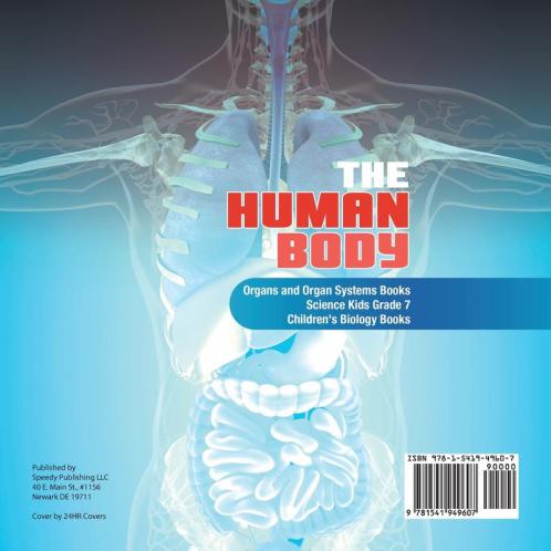 The Human Body | Organs and Organ Systems Books | Science Kids Grade 7 | Children's Biology Books