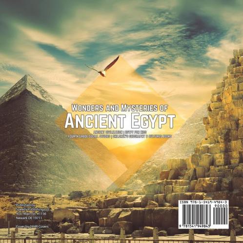 Wonders and Mysteries of Ancient Egypt Ancient Civilization Egypt for Kids Fourth Grade Social Studies Children's Geography & Cultures Books